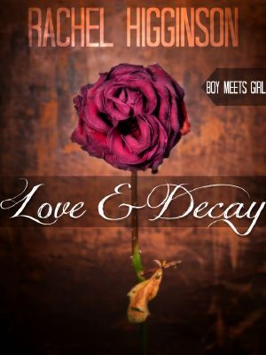 [Love and Decay 1 1.50] • Love and Decay, Boy Meets Girl